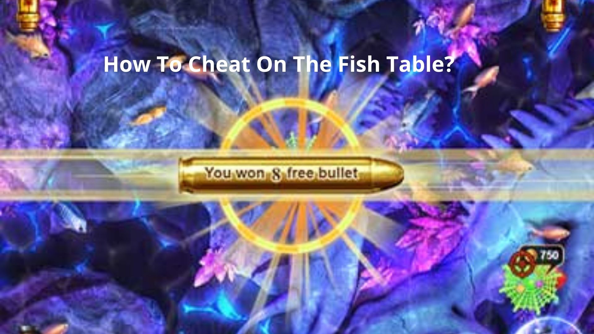 How to Cheat on the Fish Table