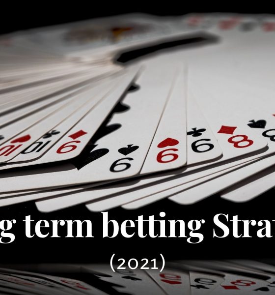 long term betting strategy