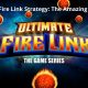 Ultimate Fire Link Strategy