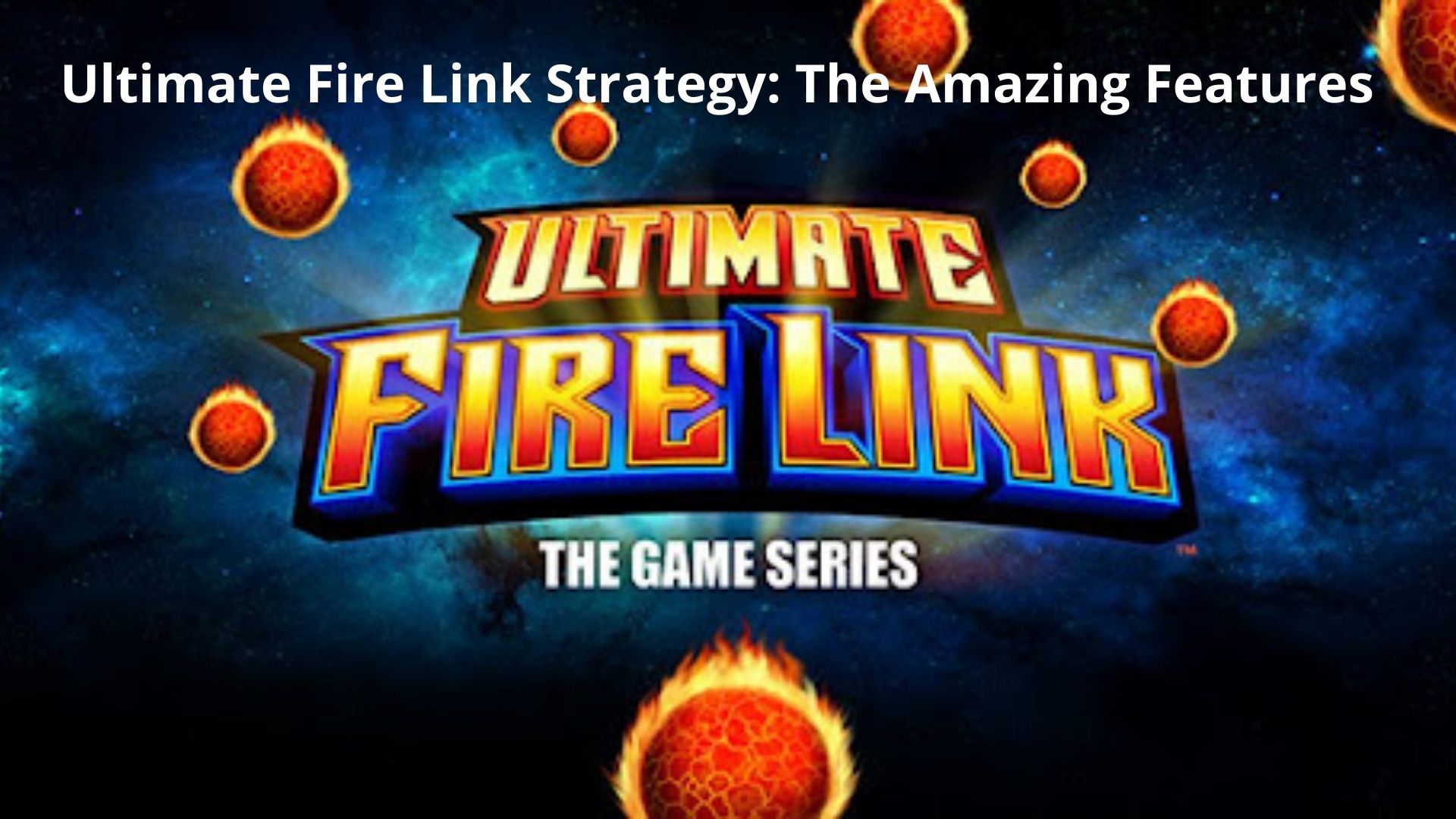 Ultimate Fire Link Strategy